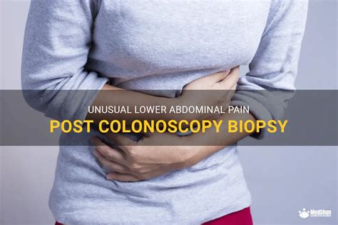 Unusual Lower Abdominal Pain Post Colonoscopy Biopsy MedShun
