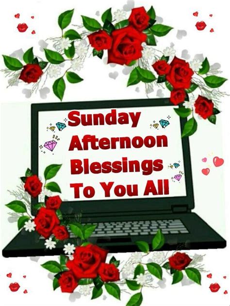 Sunday Afternoon Blessings Pictures Photos And Images For Facebook