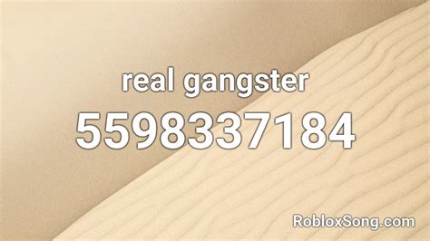 Real Gangster Roblox Id Roblox Music Codes