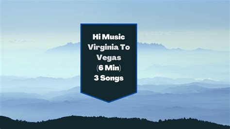 Hi Music Virginia To Vegas Youtube