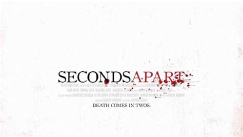 seconds apart 2011 traileraddict