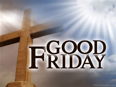 Good friday pictures come in various designs and layouts as well as it is free to download so wish your friends & family by sending them hd pics on. Good Friday Pictures, Images, Graphics for Facebook, Whatsapp