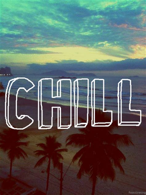 Chill Pictures Photos And Images For Facebook Tumblr Pinterest And