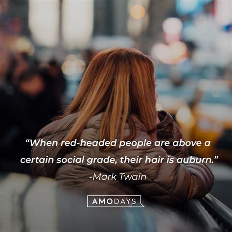 34 Red Hair Quotes Fall In Love With Their Fiery And Feisty Spirit