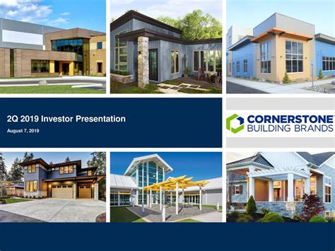 Maybe you would like to learn more about one of these? Cornerstone Building Brands, Inc. 2019 Q2 - Results ...