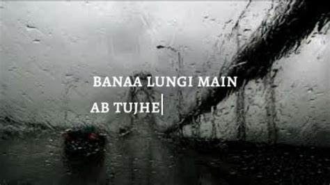 Barish Ban Jana Lyrics Edit Youtube