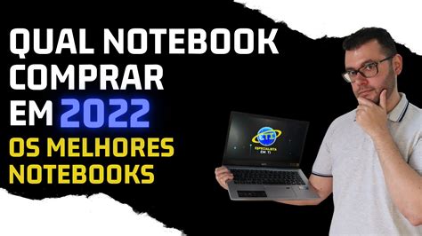 Qual Notebook Comprar Em Os Melhores Notebooks