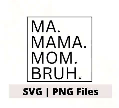 Ma Mama Mom Bruh SVG Mom PNG Mommy Design MAMA Cut File Etsy UK