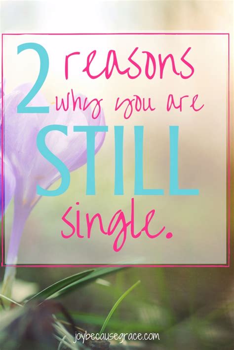 why am i still single 2 reasons why you are single godly singlenessfaith filled fertility