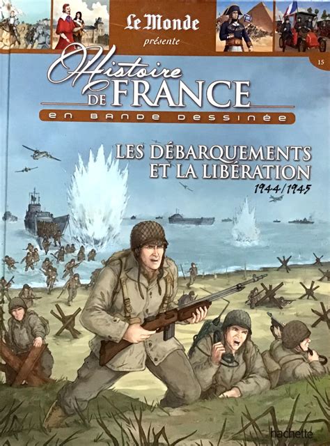 Histoire De France En Bande Dessinée Tome 54 Les Débarquements Et La
