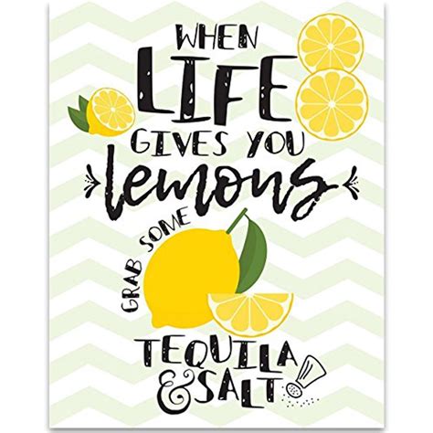 When Life Gives You Lemons Grab Some Tequila and Salt - 11x14 Unframed