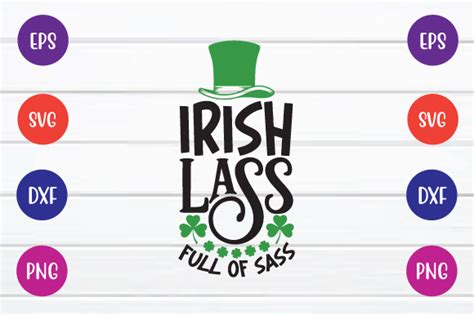 Irish Lass Full Of Sass Svg Gráfico Por Printablesvg · Creative Fabrica