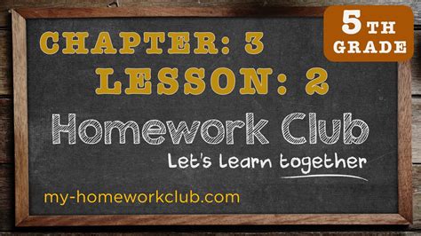 Essaybot will do your homework. Homework Help Common Core Math Grade 5 Chapter 3 Lesson 2 ...