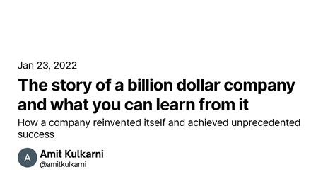 The Story Of A Billion Dollar Company And What You Can Learn From It
