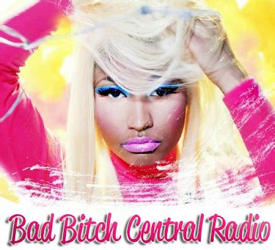 Nicki Universe Bad Bitch Central La Radio Nicki Minaj