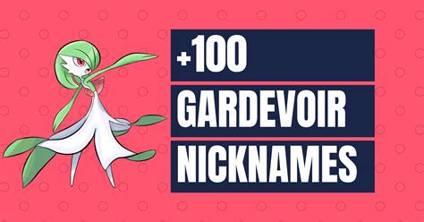 100 Gardevoir Nicknames For Male And Female Names Cherry