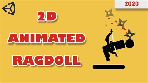 How To Make Animated 2d Ragdoll In Unity Easy Youtube