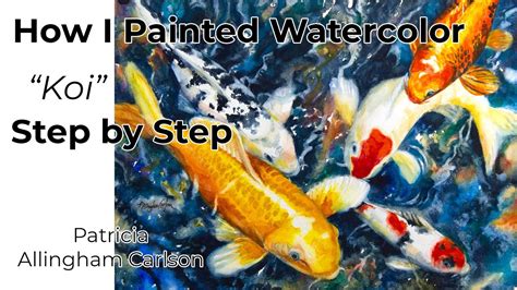 How I Painted Watercolor Koi Step By Step Youtube