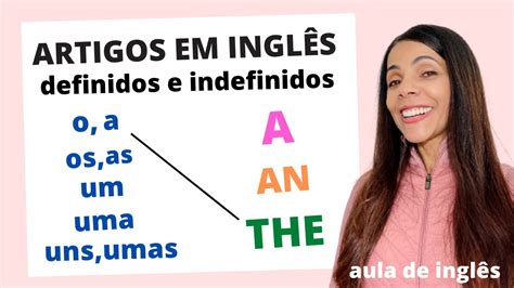 Artigos Definidos E Indefinidos Em Inglês
