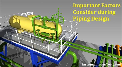 Important Factors Consider During Piping Design Instrumentation Tools