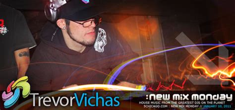 2011 01 10 Trevor Vichas New Mix Monday Dj Sets And Tracklists On Mixesdb