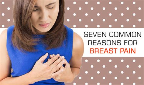 Seven Common Reasons For Breast Pain The Wellness Corner