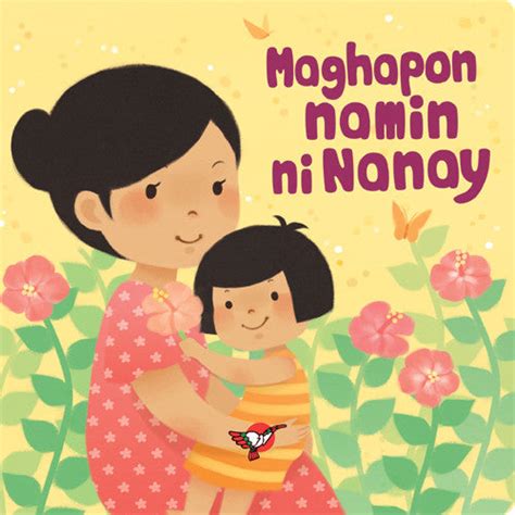 Maghapon Namin Ni Nanay — A Filipino Book For Babies Adarna House