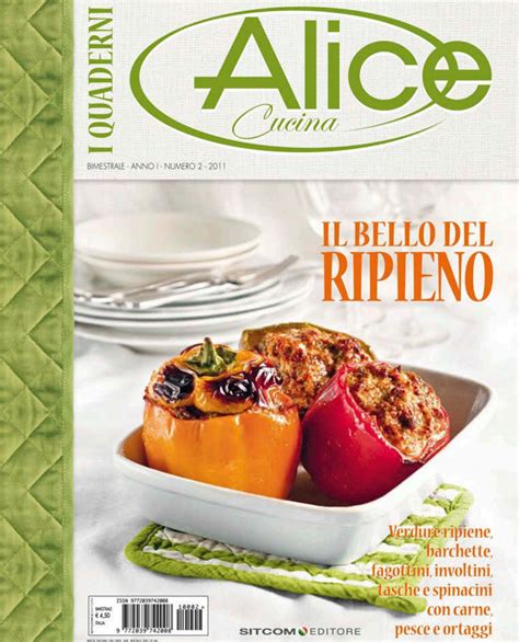 I Quaderni Di Alice Cucina 02 2011 Ricette Idee Alimentari Ricette