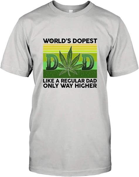 Worlds Dopest Dad Funny Dads Smoke Weed T Shirt Super Dad