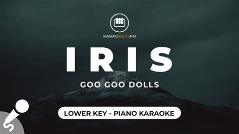 Iris Goo Goo Dolls Lower Key Piano Karaoke Youtube