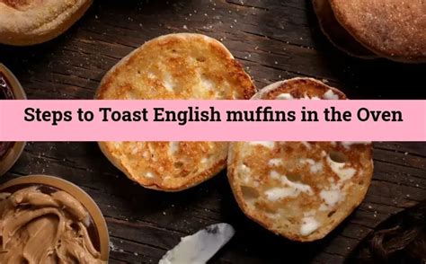How To Toast English Muffins In Oven 7 Easy Steps 2023