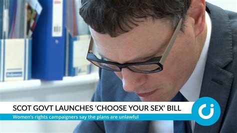 Scot Govt Launches ‘choose Your Sex Bill Youtube