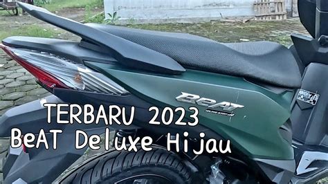 New Beat Deluxe 2023 Matte Green Beat Terbaru Warna Hijau Youtube