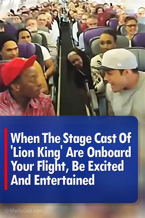 When The Stage Cast Of Lion King Are Onboard Your Flight Be Excited