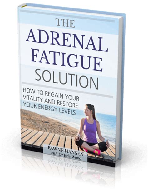 Adrenal Fatigue Solution Get Your Energy Back Naturally