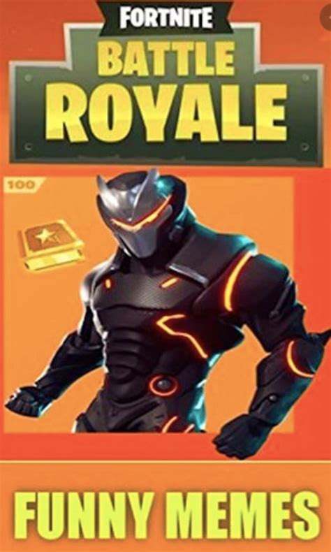 Fortnite Funnies The Ultimate Fortnite Jokes Book With Funny Meyms By