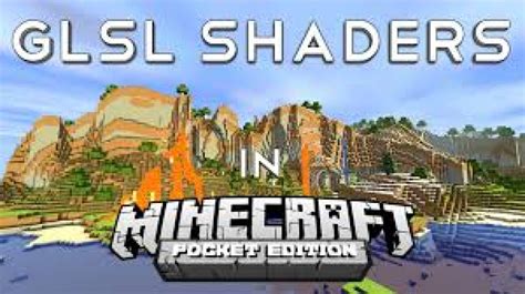 GLSL Shaders Minecraft PE Mods