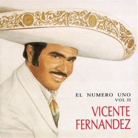 Artistas Vicente Fernández Songs Sexy Men