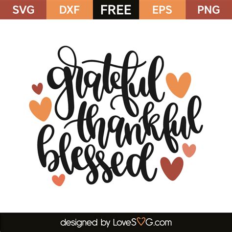 Grateful Thankful Blessed Svg Free Png Free Svg Files Silhouette