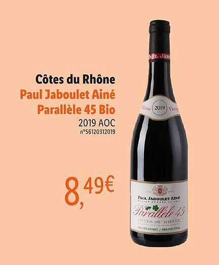 Offre Côtes Du Rhône Paul Jaboulet Ainé Parallèle 45 Bio 2019 Aoc Chez Lidl