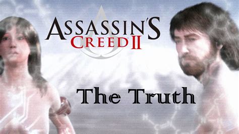 The Truth Assassin S Creed Youtube