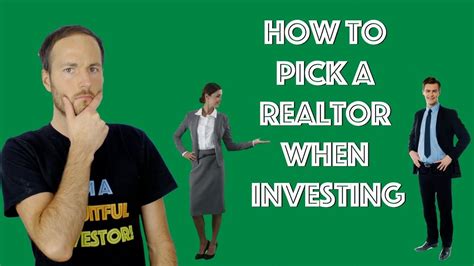 How To Pick A Real Estate Agent When Investing In Real Estate 4 Crucial Tips Youtube