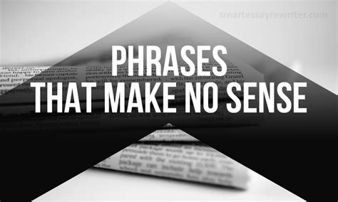 10 Phrases That Make No Sense In English