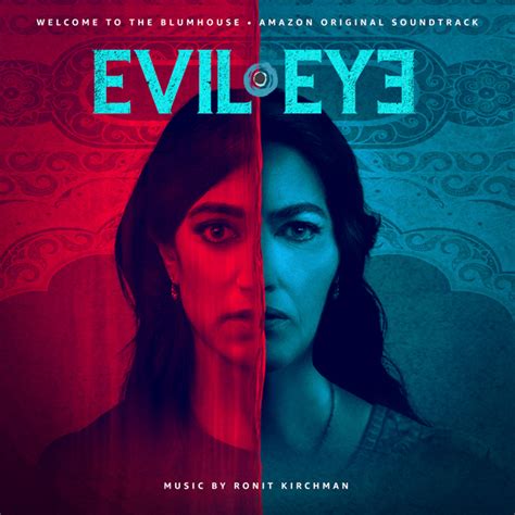Ronit Kirchmans Award Winning Welcome To The Blumhouse Evil Eye Score Debuts Digitally