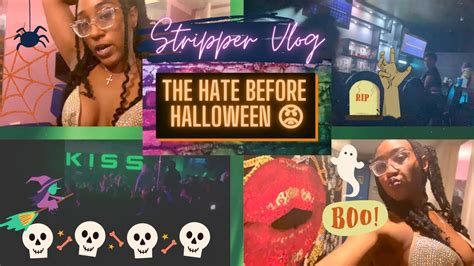 Stripper Vlog The Hate Before Halloween Youtube