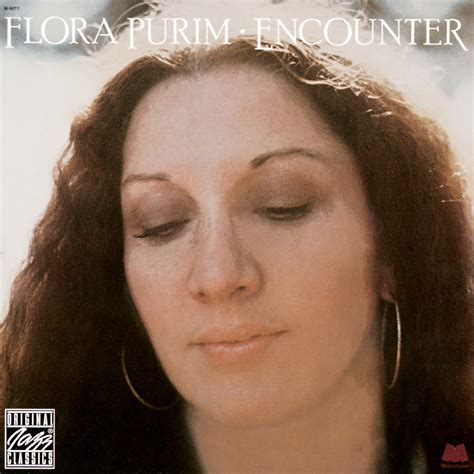 Encounter Flora Purim