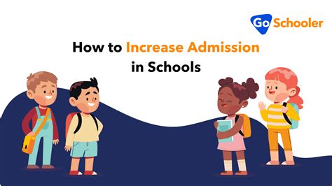 How To Increase Admission In Schools Goschooler