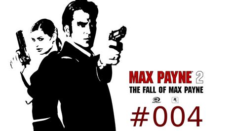 Lets Play Max Payne 2 Part 004 Vladimir Lem In Gefahr Youtube