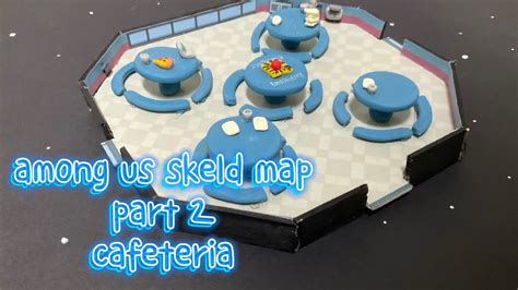 Among Us Skeld Map Part 2 Cafeteria Youtube