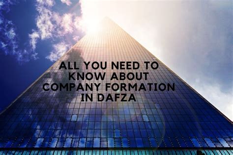 Everything You Need To Know About Company Formation In Dafza Dubai